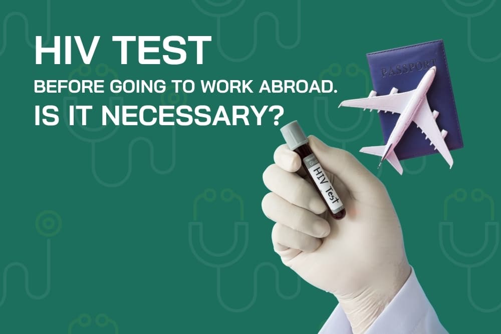 HIV Testing for Overseas Work: Rules Depend on Country and Visa